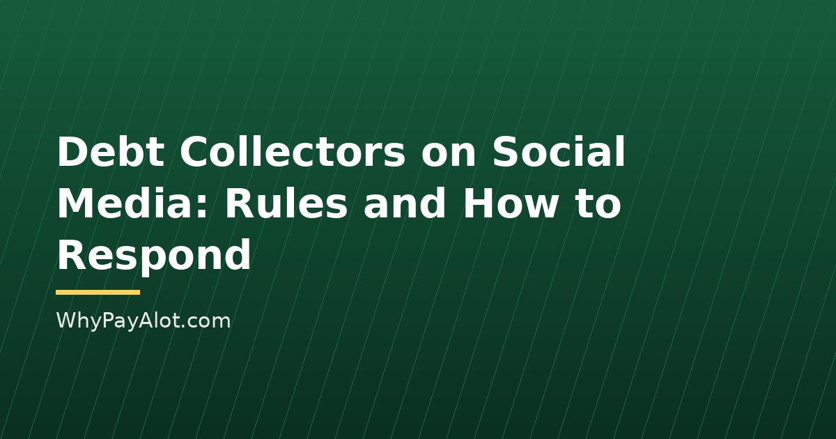 Debt Collectors on Social Media: Rules and How to Respond